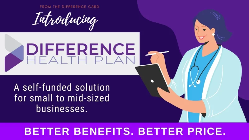 Introducing the Difference Health Plan