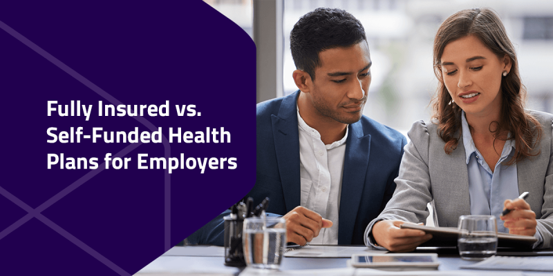 Fully insured vs self-funded health plans for employers