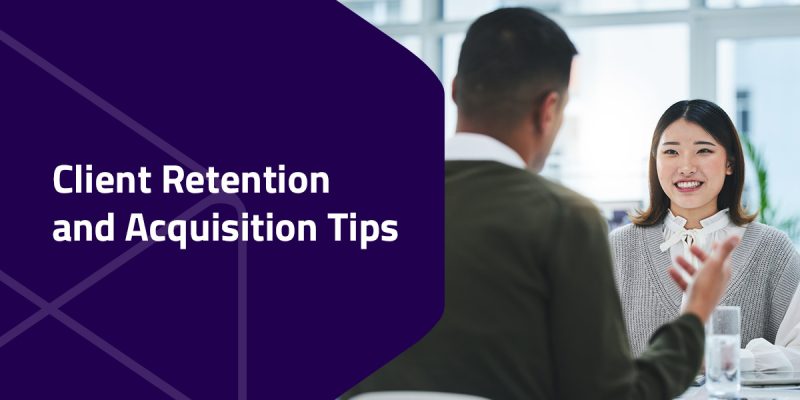 client retention and acquisition tips