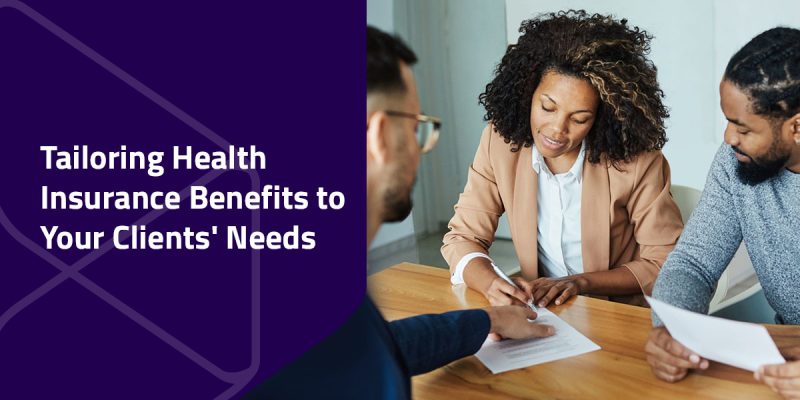 Tailoring health insurance benefits to client needs