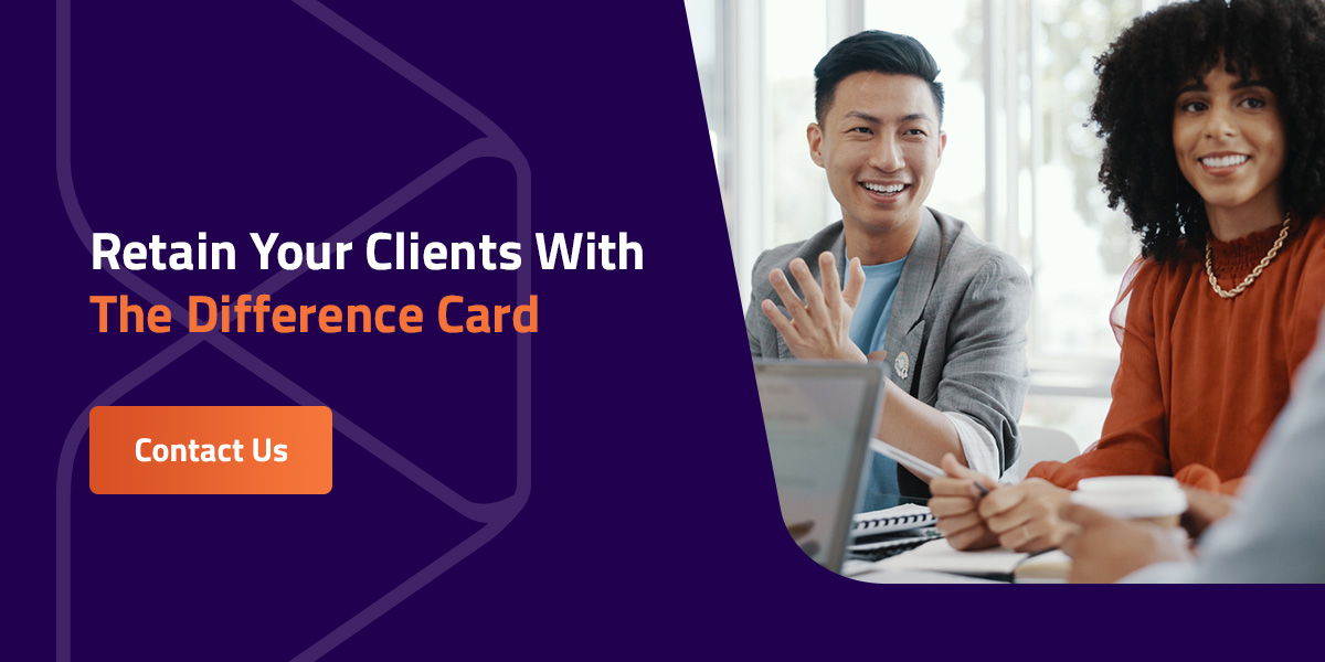 Retain your clients with the Difference Card