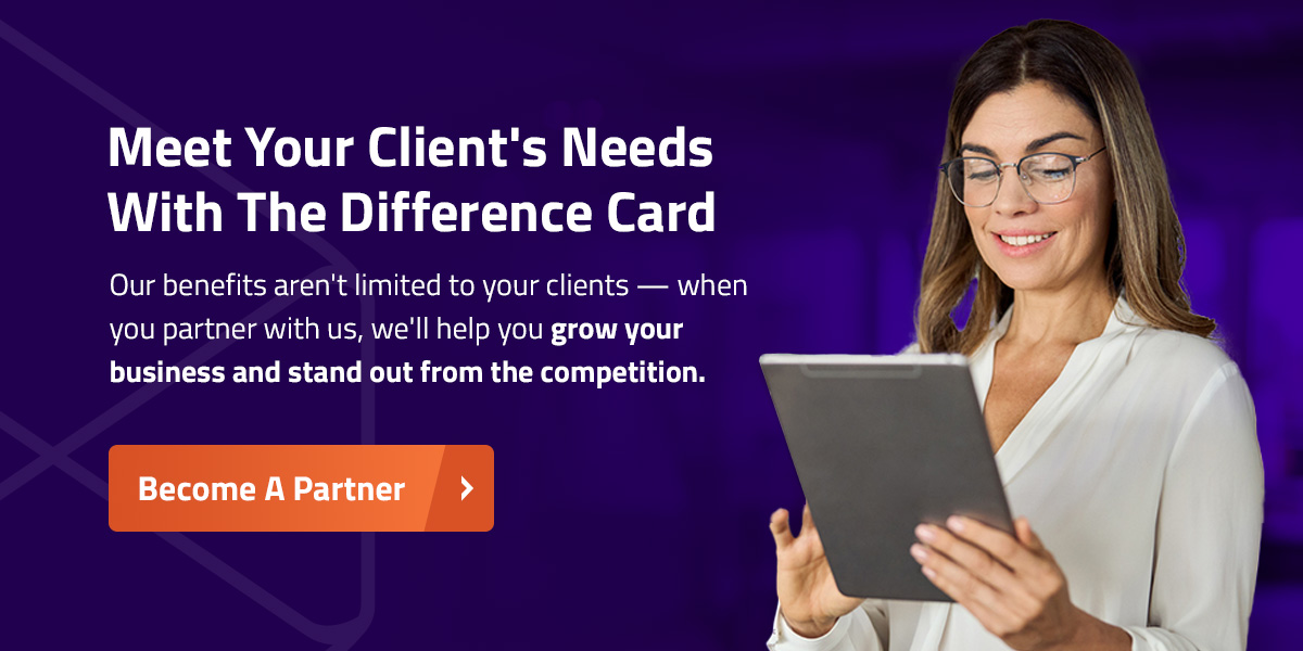 Meet Your client's needs with the Difference Card. 