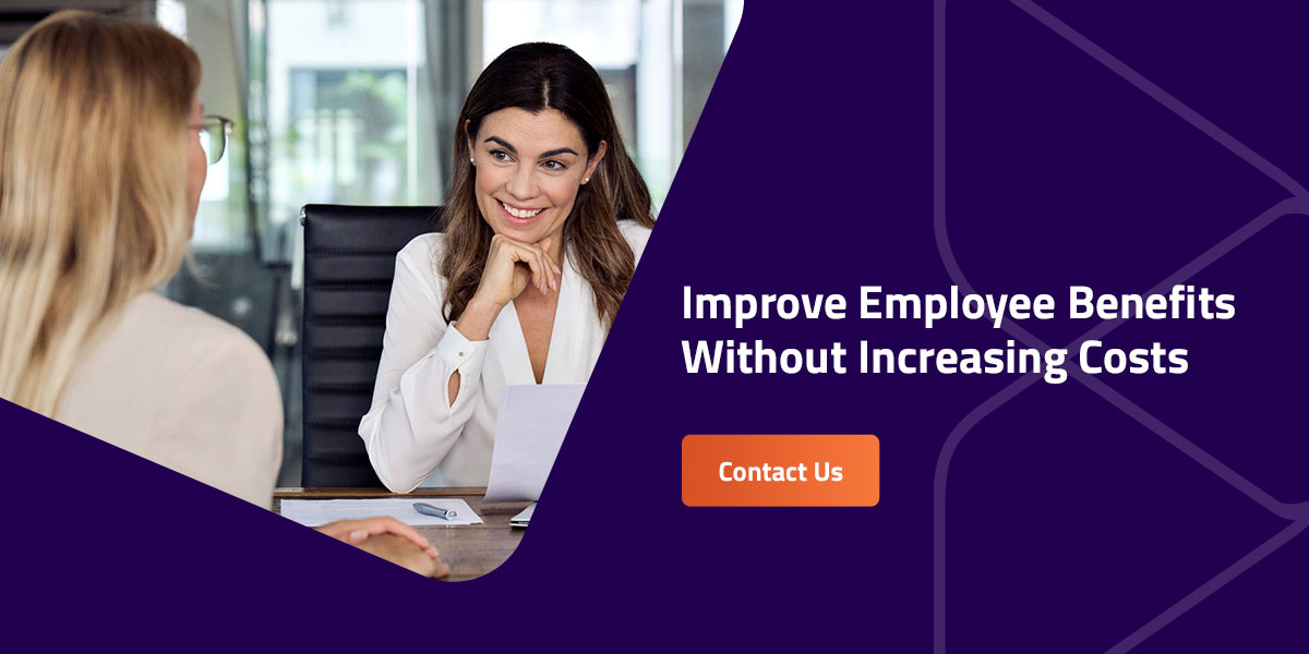 Improve Employee Benefits Without Increasing Costs